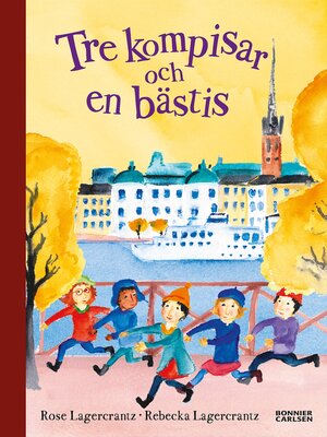 cover image of Tre kompisar och en bästis